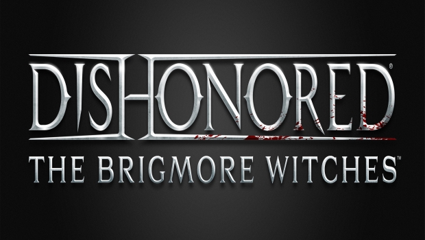 Dishonored: The Brigmore Witches