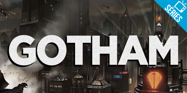 ‘Gotham’ – Elenco e produtores comentam a série em um featurette