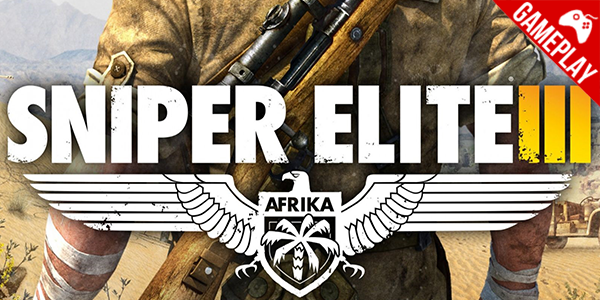 ‘Sniper Elite 3’ – Confira os primeiros quinze minutos de gameplay