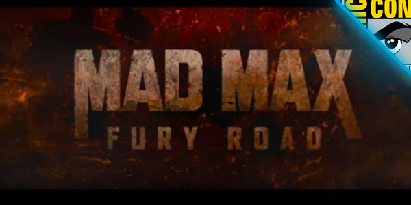 ‘Mad Max: Fury Road’ – Trailer oficial pode ser o melhor da Comic Con