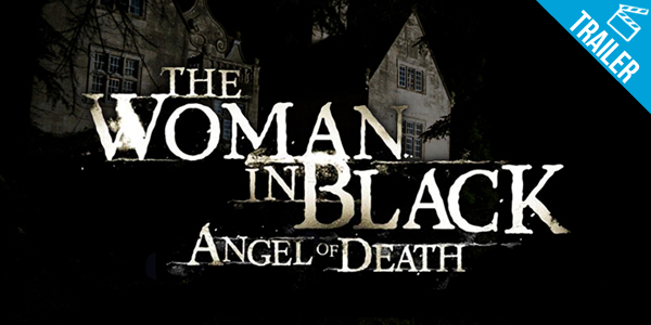 ‘The Woman in Black: Angel of Death’ – Trailer Oficial