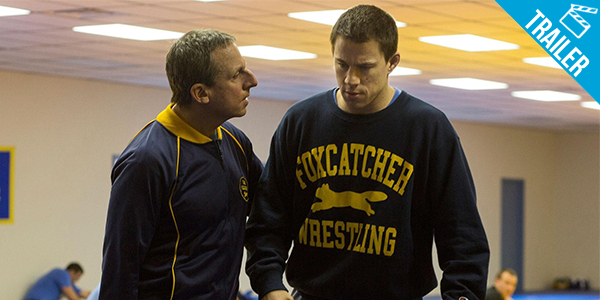 ‘Foxcatcher’ – Confira o novo trailer do longa