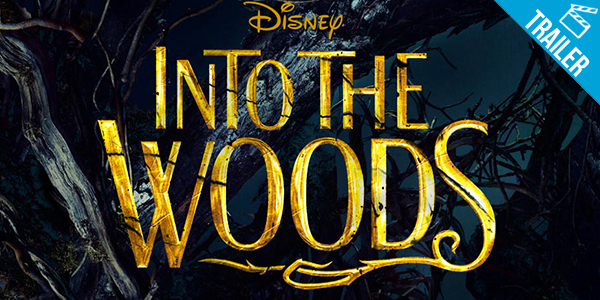 ‘Into the Woods’ – Confira o primeiro trailer do novo filme da Disney