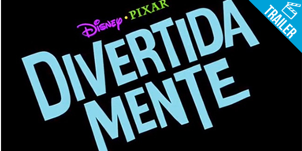 ‘Divertida Mente’ – Segundo trailer oficial