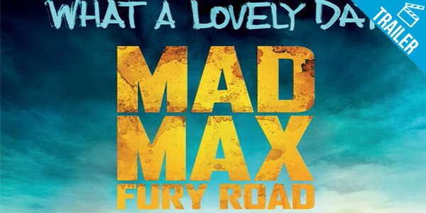 ‘Mad Max: Estrada da Fúria’ – Novo trailer do longa é explosivo