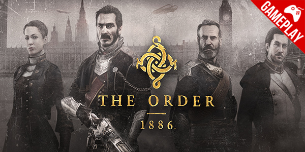 ‘The Order: 1886’ – Game ganha incrível vídeo de gameplay