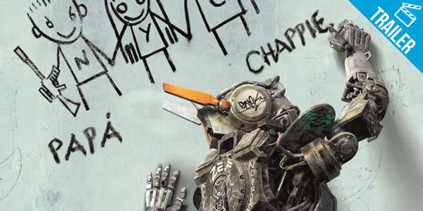 ‘Chappie’ – Trailer Internacional