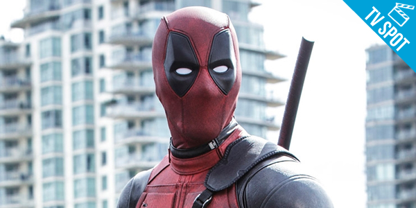 ‘Deadpool’ – Assista aos novos comerciais de TV